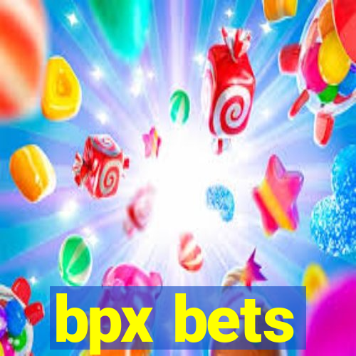 bpx bets